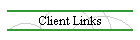 Client Links